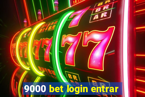 9000 bet login entrar